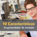 10-características-de-um-empreendedor-de-sucesso - casule (1)